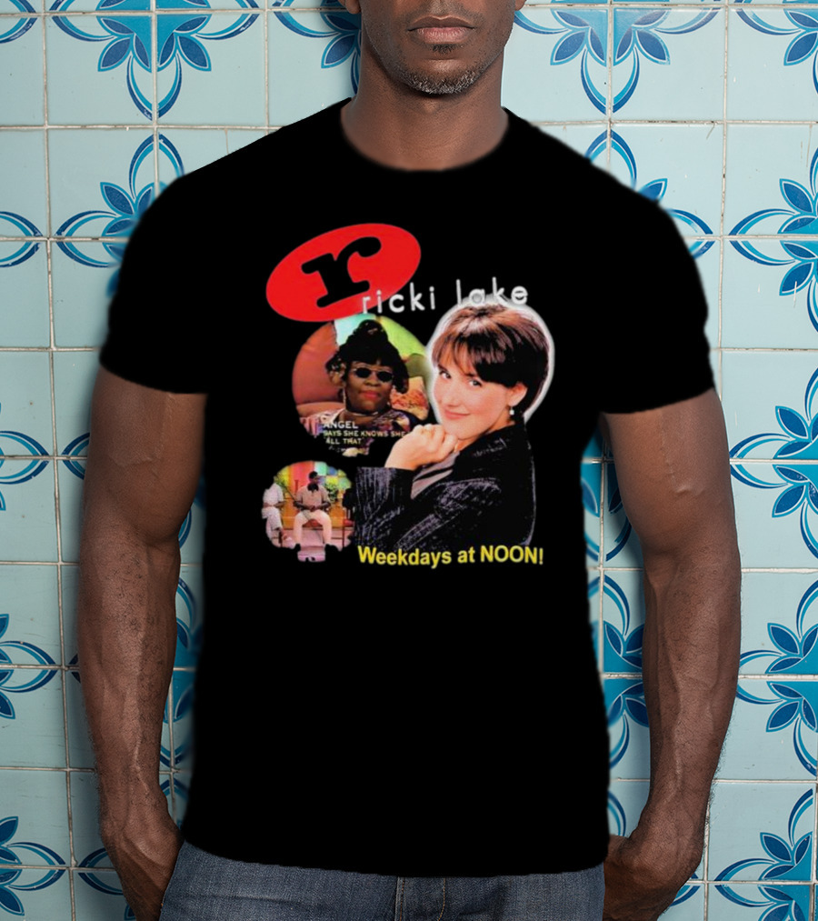 Ricki Lake Weekdays At Noon Angel Says She Knows She All That T-Shirt