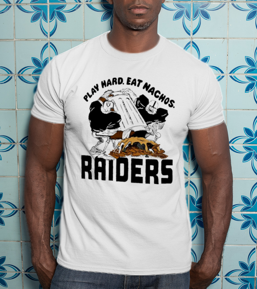 Play Hard Eat Nachos Raiders Football Fans Iconic Sports Team Humor T-Shirt