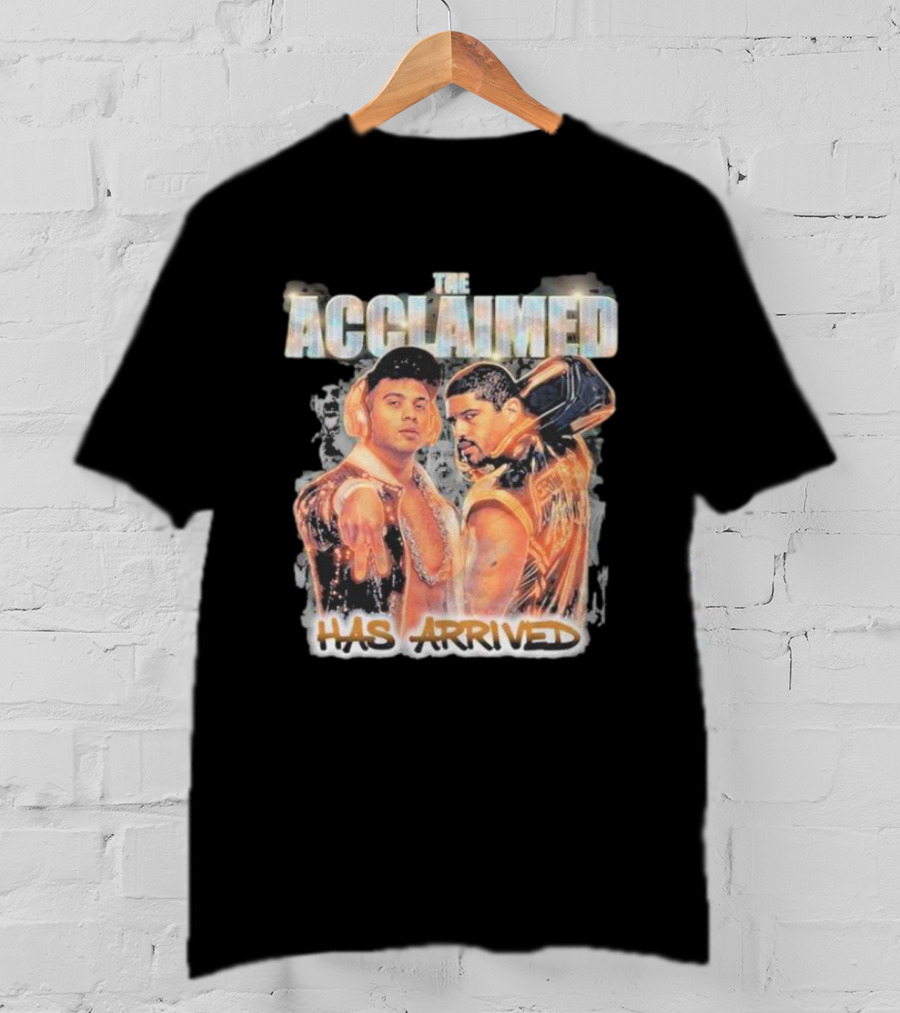 The Acclaimed Has Arrived All Elite Wrestling T-Shirt