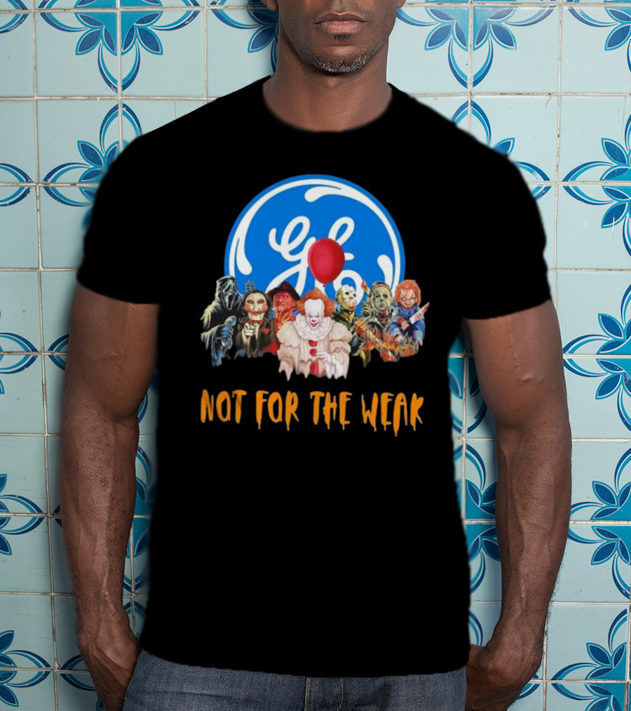 Horror Icons General Electric Not For The Weak T-Shirt
