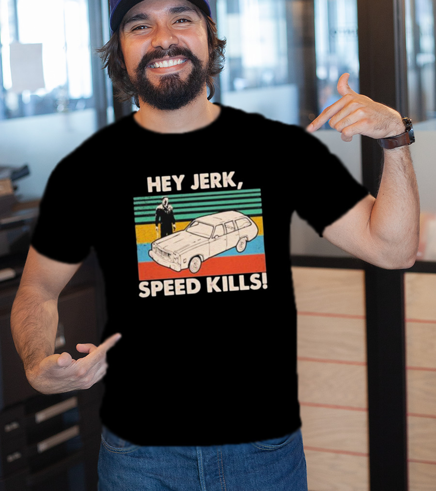 Hey Jerk, Speed Kills Vintage Car And Horror Character Retro Stripes T-Shirt