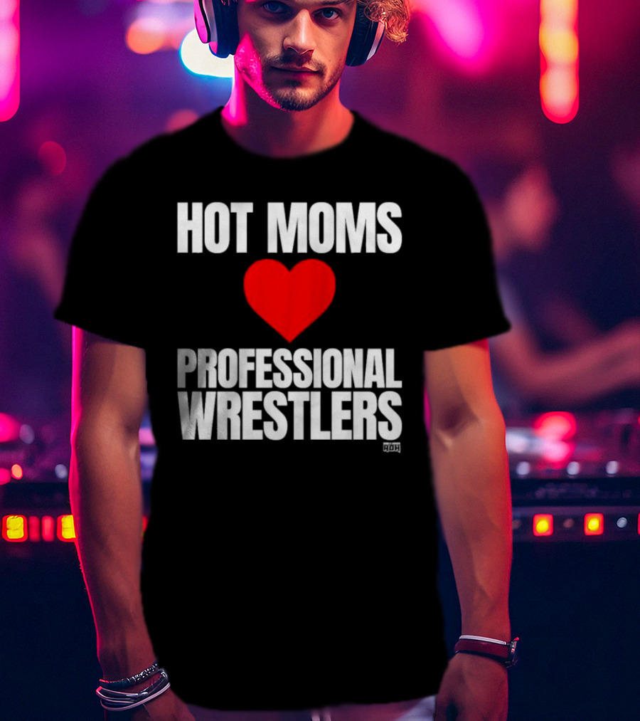Hot Moms Love Professional Wrestlers ROH Maria Kanellis T-Shirt