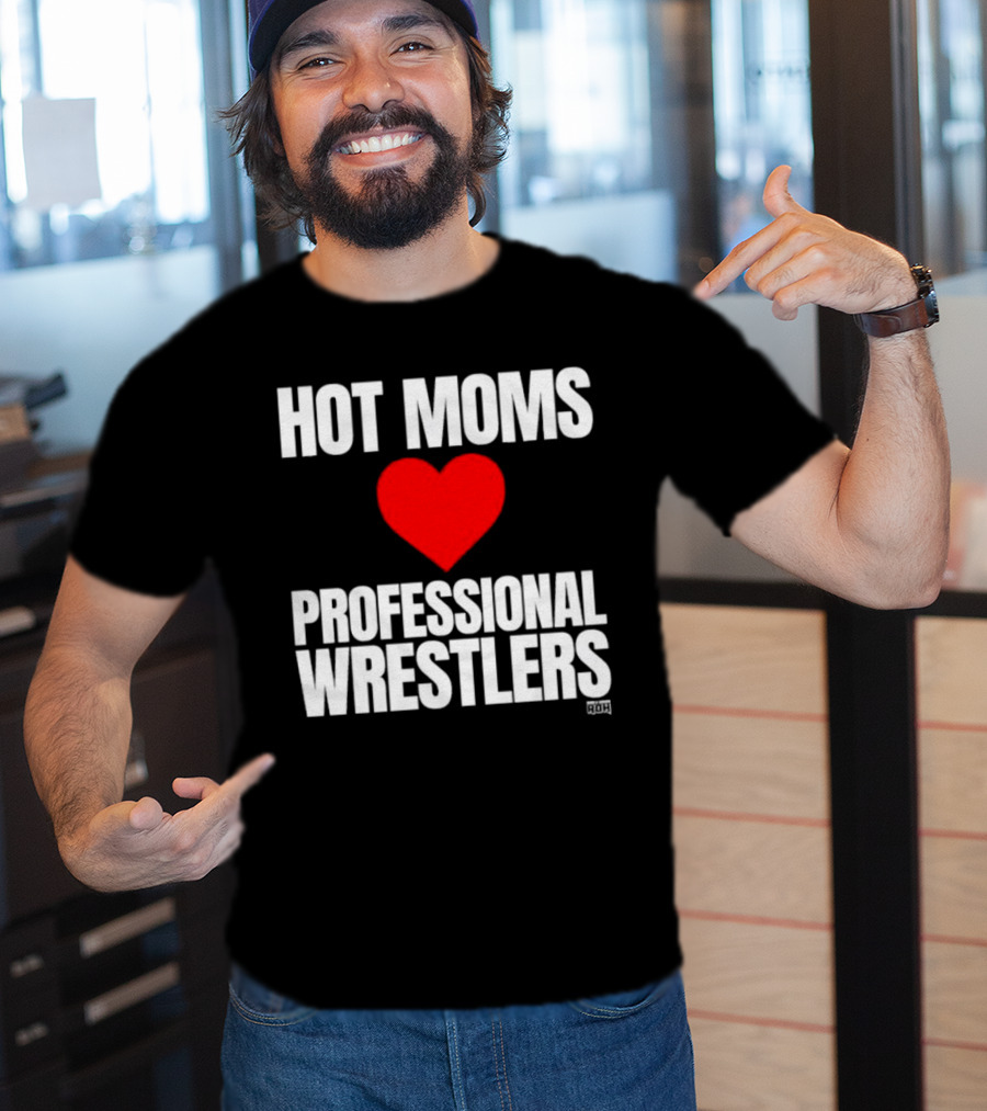 Hot Moms Love Professional Wrestlers ROH Maria Kanellis T-Shirt