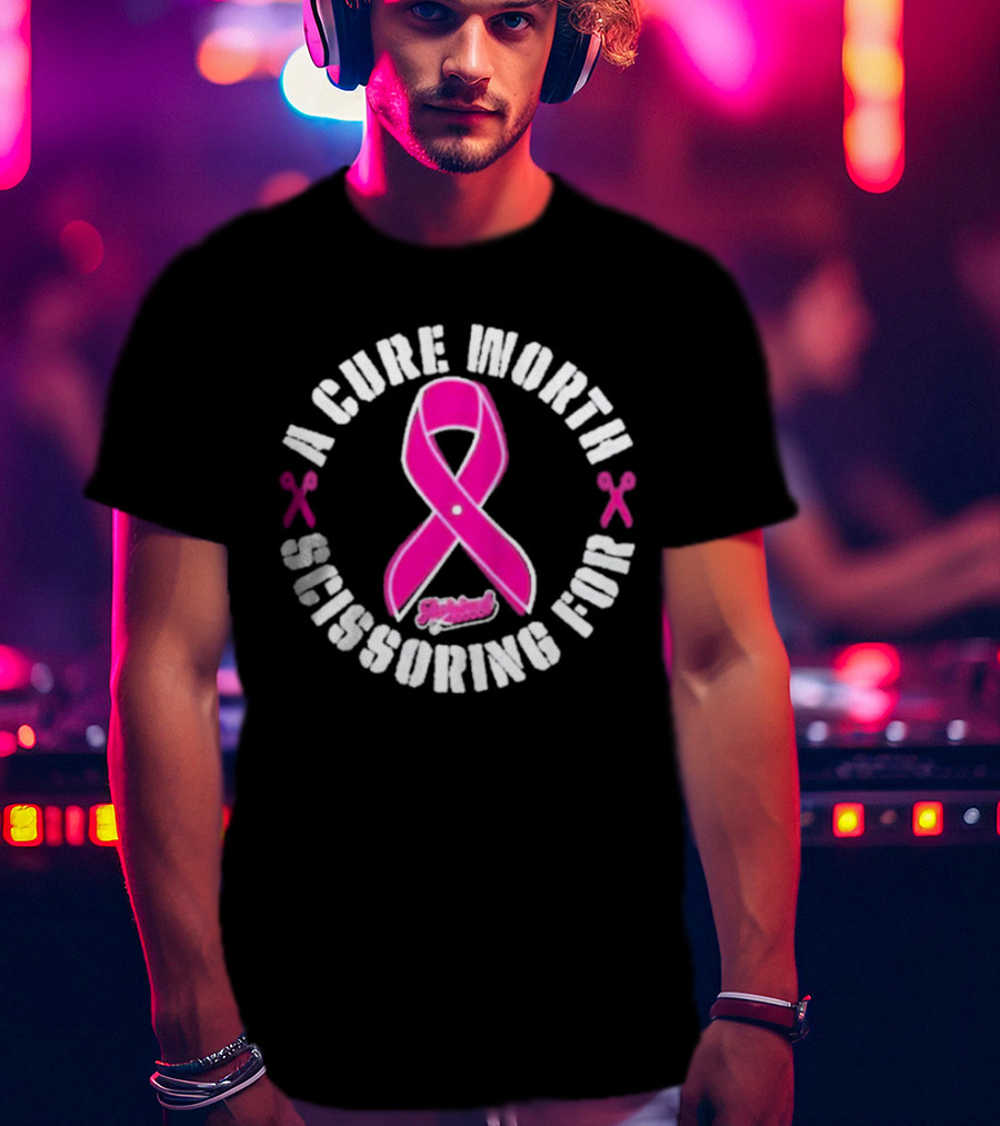 A Cure Worth Scissoring For Pink T-Shirt