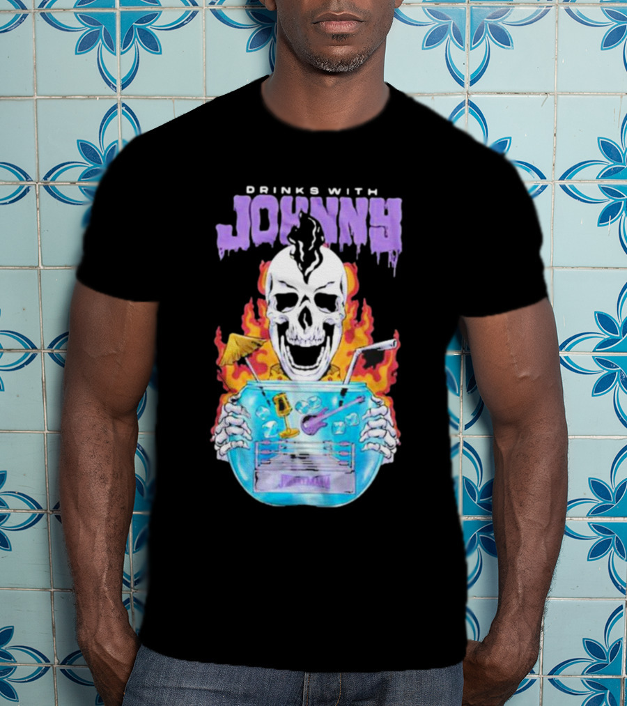 Drinks With Johnny Flaming Skull Holding Cocktail Bowl Drink It In Man T-Shirt