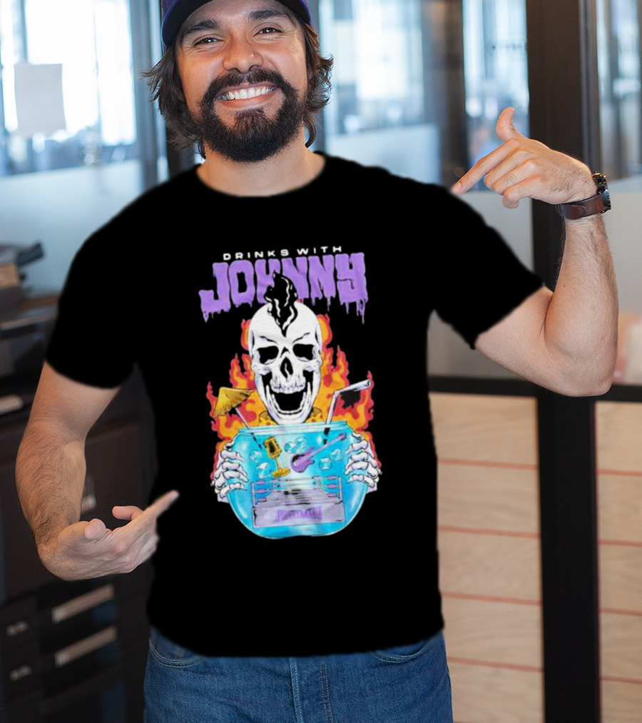 Drinks With Johnny Flaming Skull Holding Cocktail Bowl Drink It In Man T-Shirt