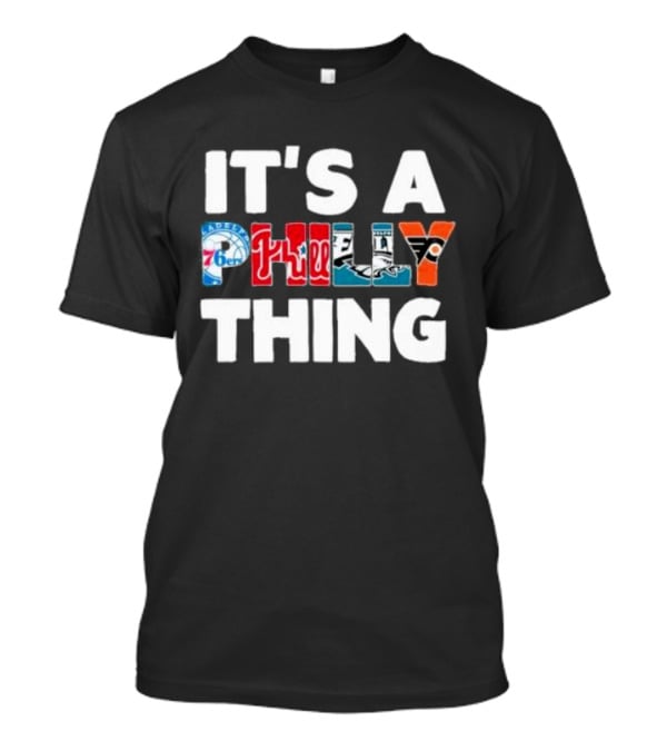 It's A Philly Thing Philadelphia Sports T-Shirt