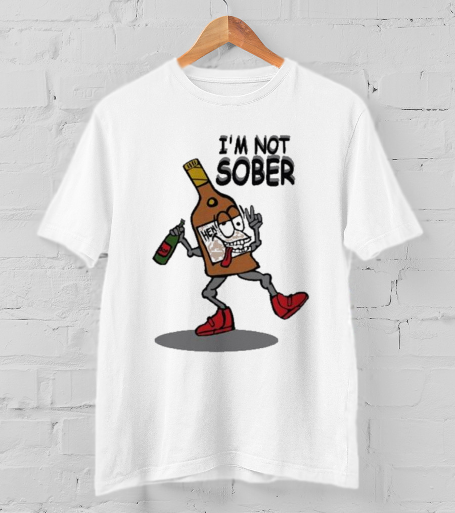 I’m Not Sober Dancing Henny T-Shirt