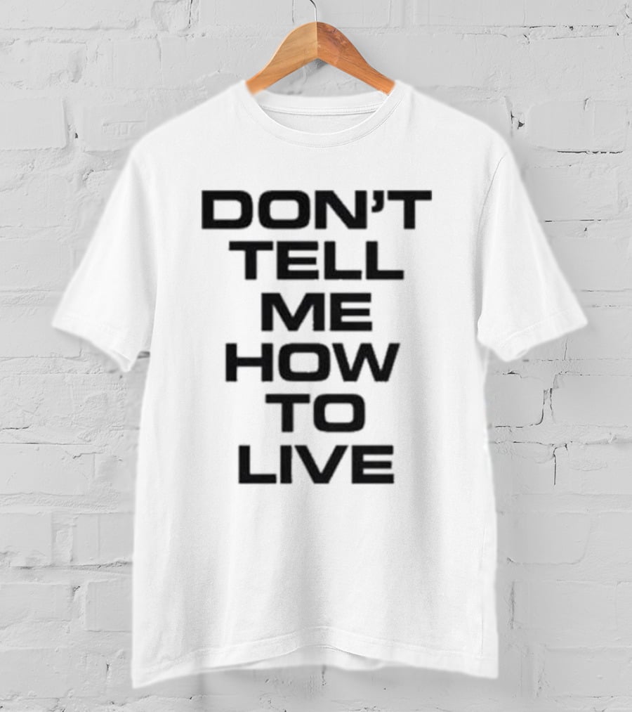 Kid Rock Don't Tell Me How To Live T-Shirt
