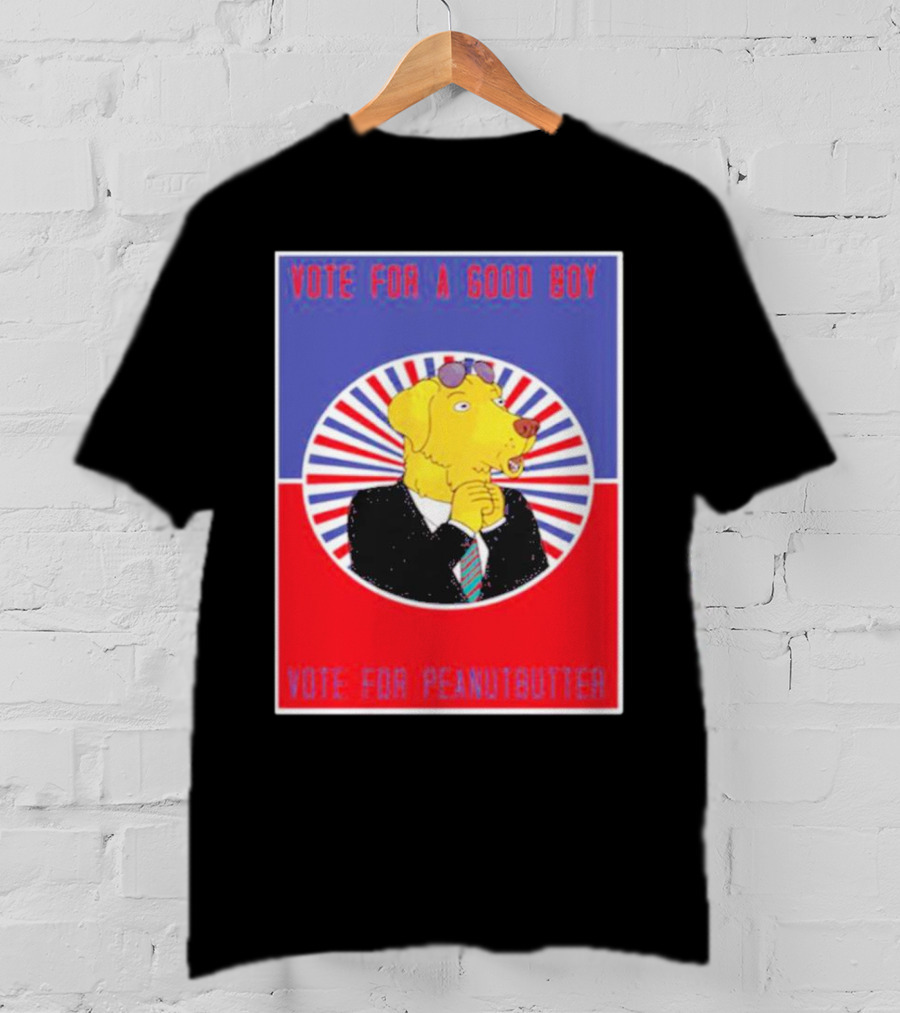 Vote For A Good Boy Mr Peanutbutter Bojack Horseman T-Shirt