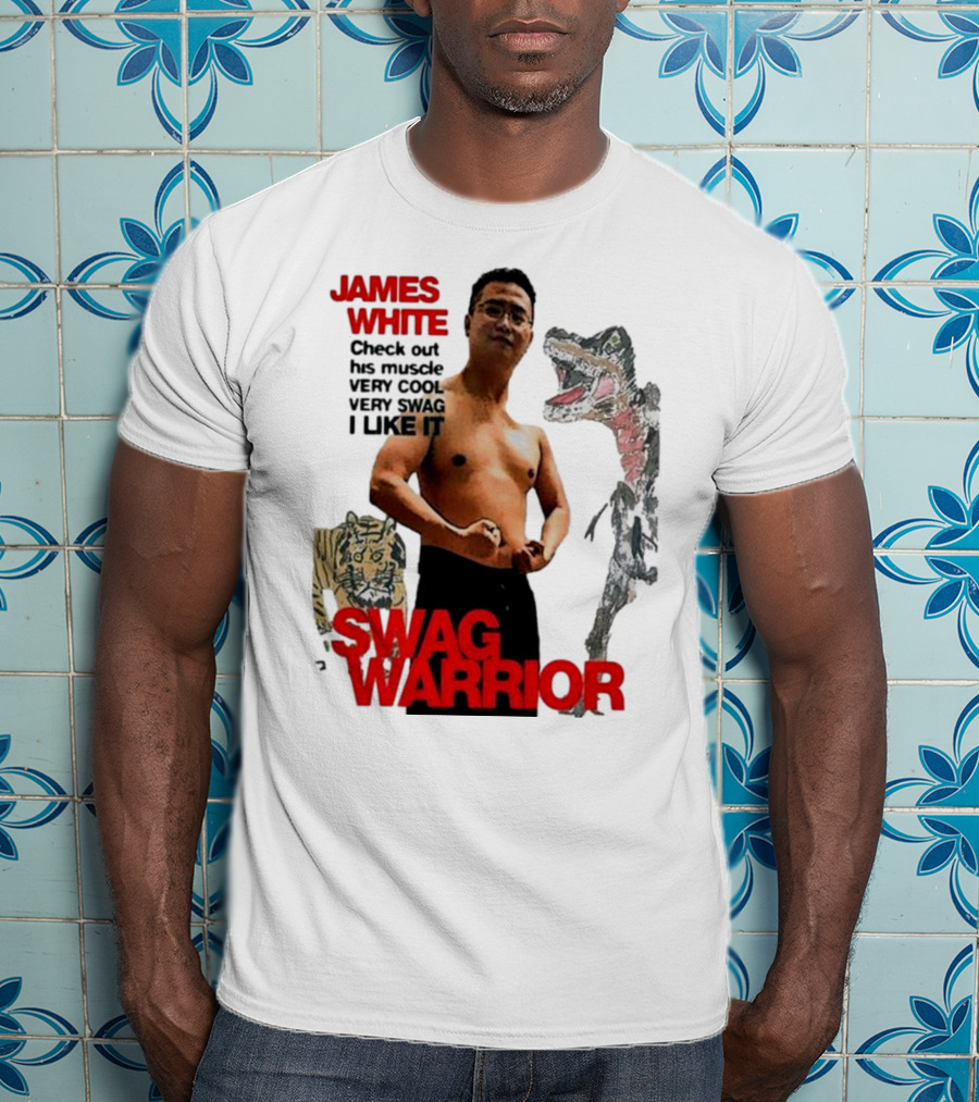 James White Swag Warrior Very Cool Very Swag I Like It T-Shirt