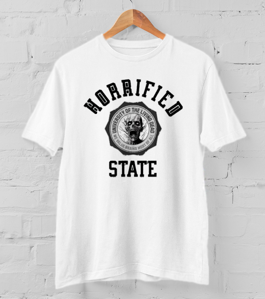 Horrified State University Of The Living Dead We Value Brains Most Of All T-Shirt