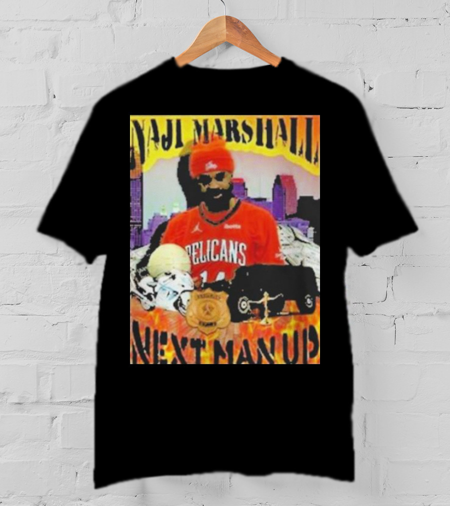 Naji Marshall Pelicans Next Man Up Badge Police Car City Background T-Shirt
