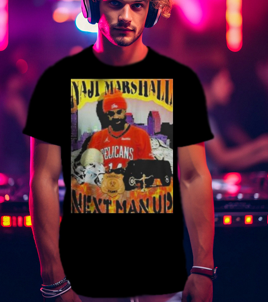 Naji Marshall Pelicans Next Man Up Badge Police Car City Background T-Shirt
