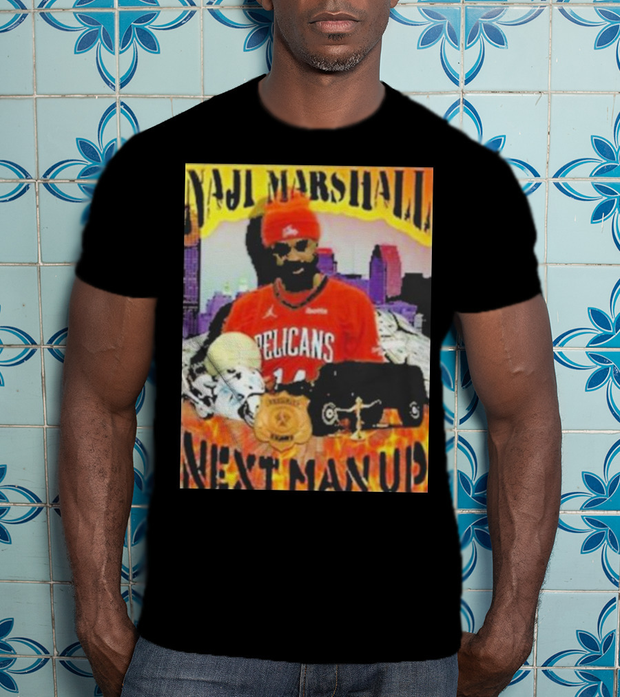 Naji Marshall Pelicans Next Man Up Badge Police Car City Background T-Shirt