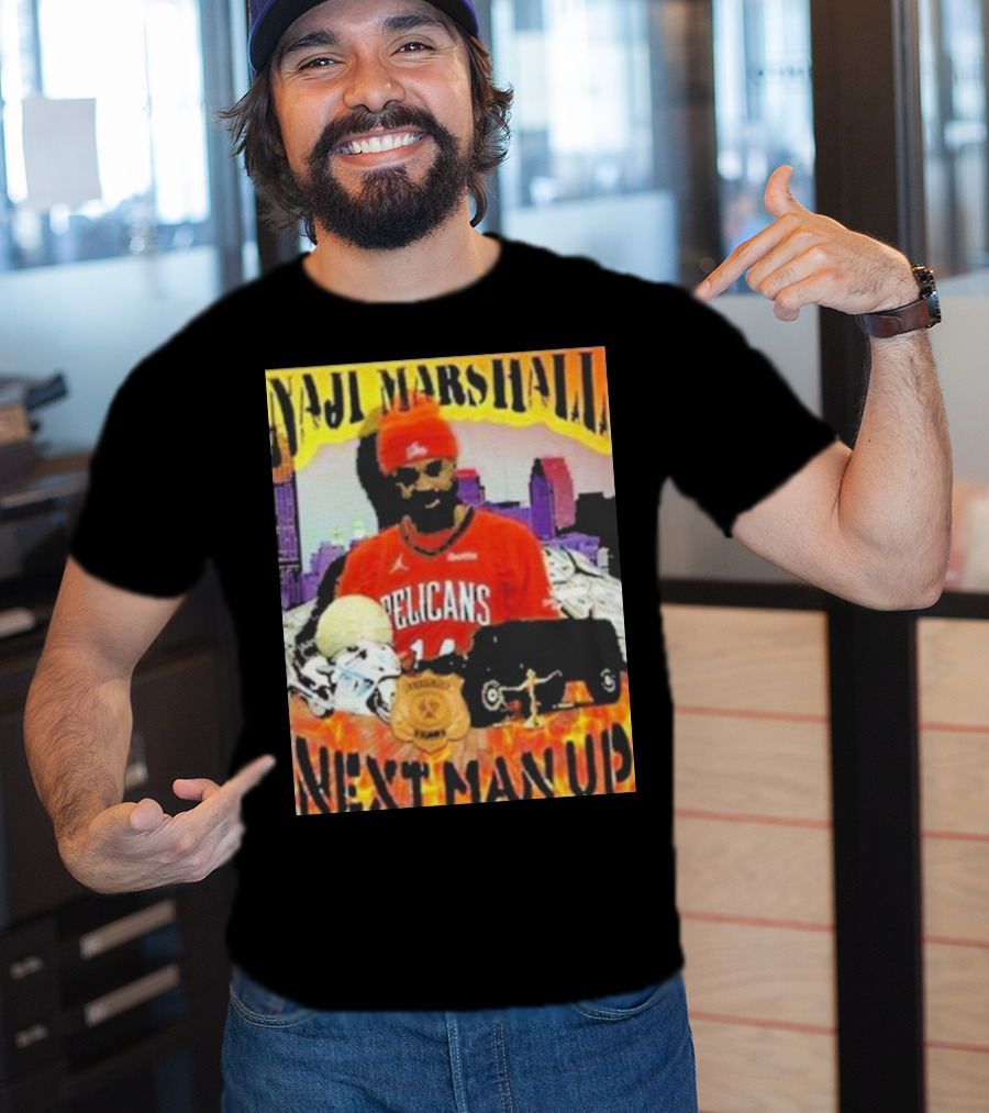 Naji Marshall Pelicans Next Man Up Badge Police Car City Background T-Shirt