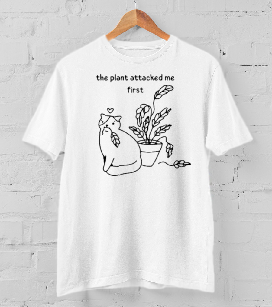 Poorly Drawn Cats The Plant Attacked Me First T-Shirt