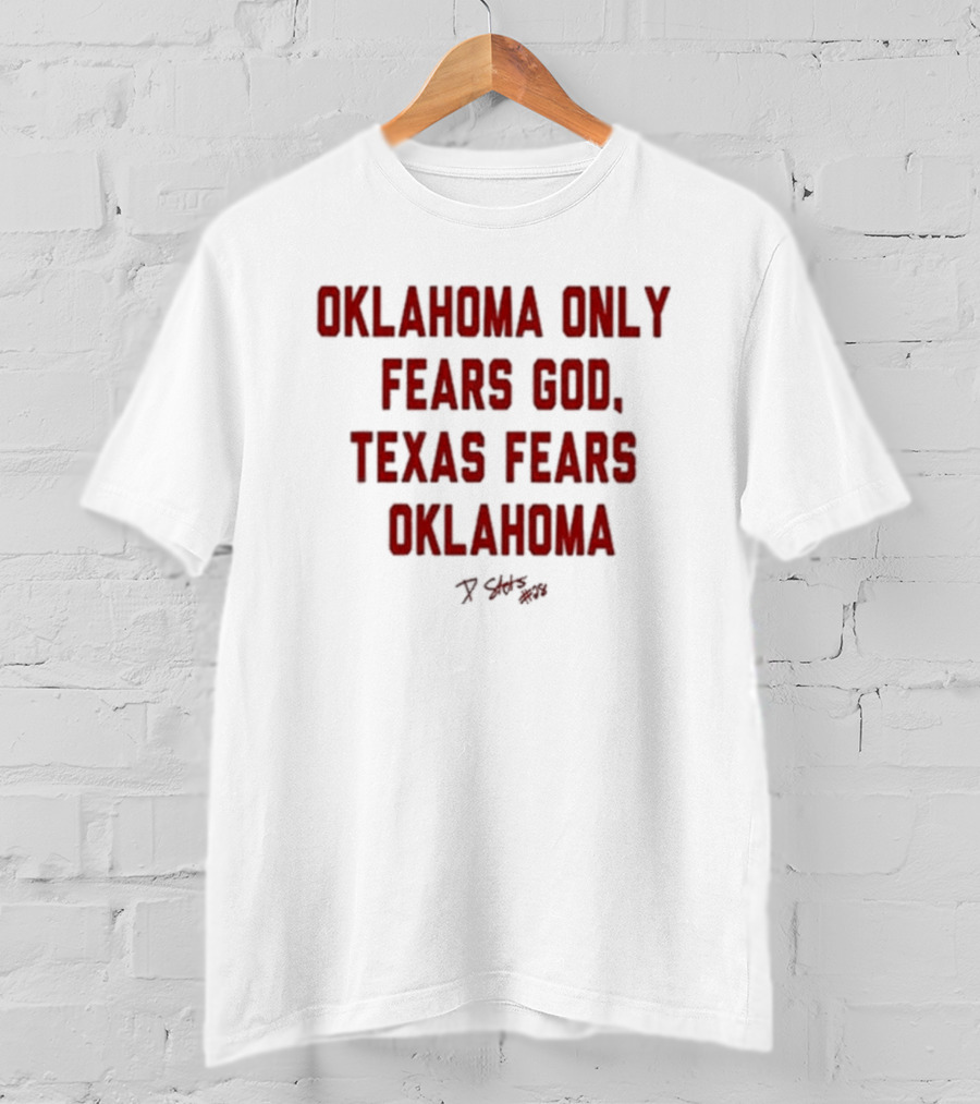 Oklahoma Only Fears God Texas Fears Oklahoma Stutsman 28 T-Shirt