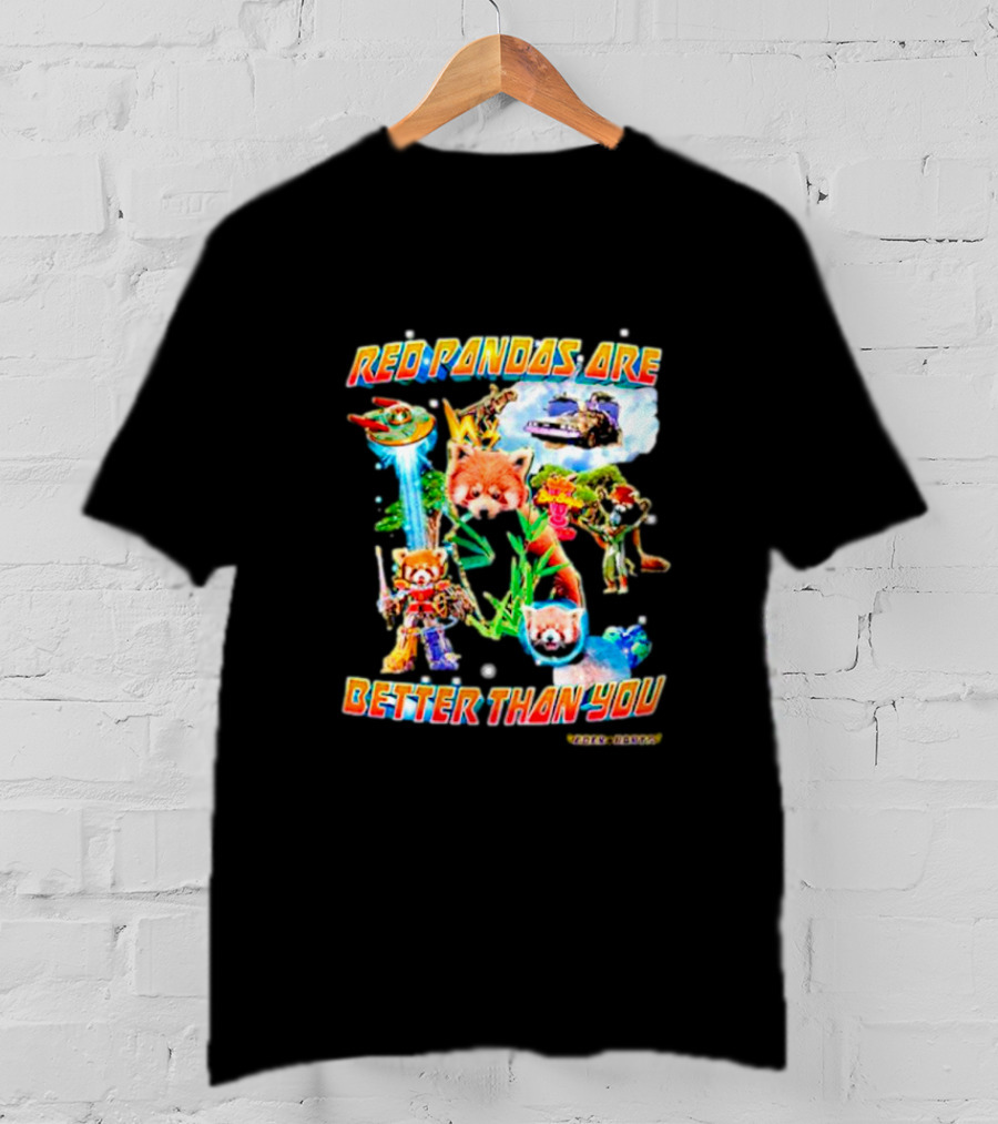 Red Pandas Are Better Than You Colorful Fantasy Adventure T-Shirt