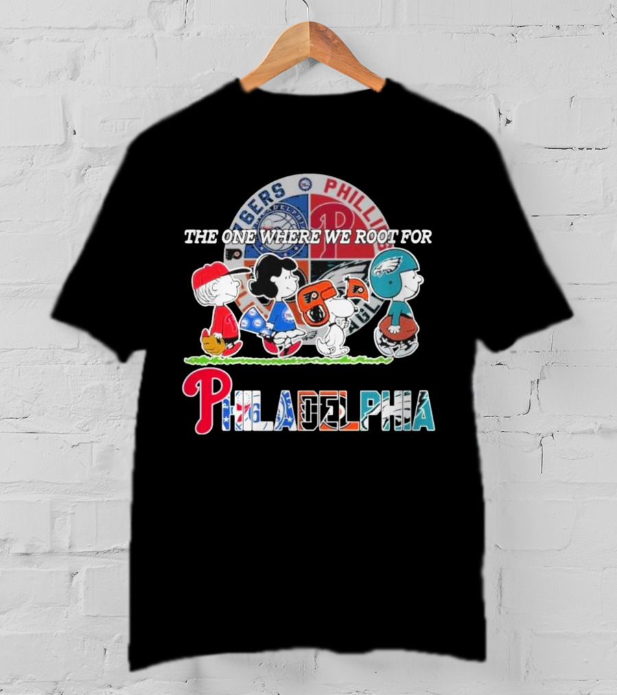 The One Where We Root For Philadelphia Phillies 76ers Eagles Flyers T-Shirt