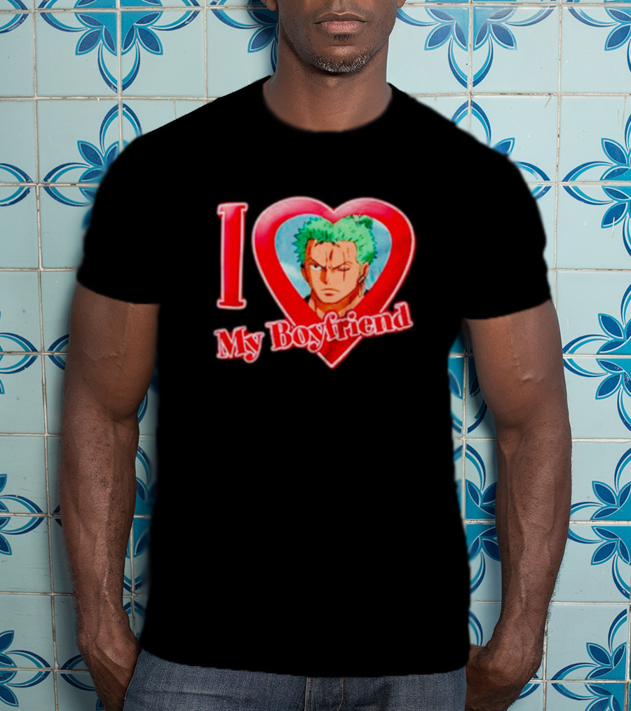 Roronoa Zoro Love My Boyfriend One Piece Anime T-Shirt