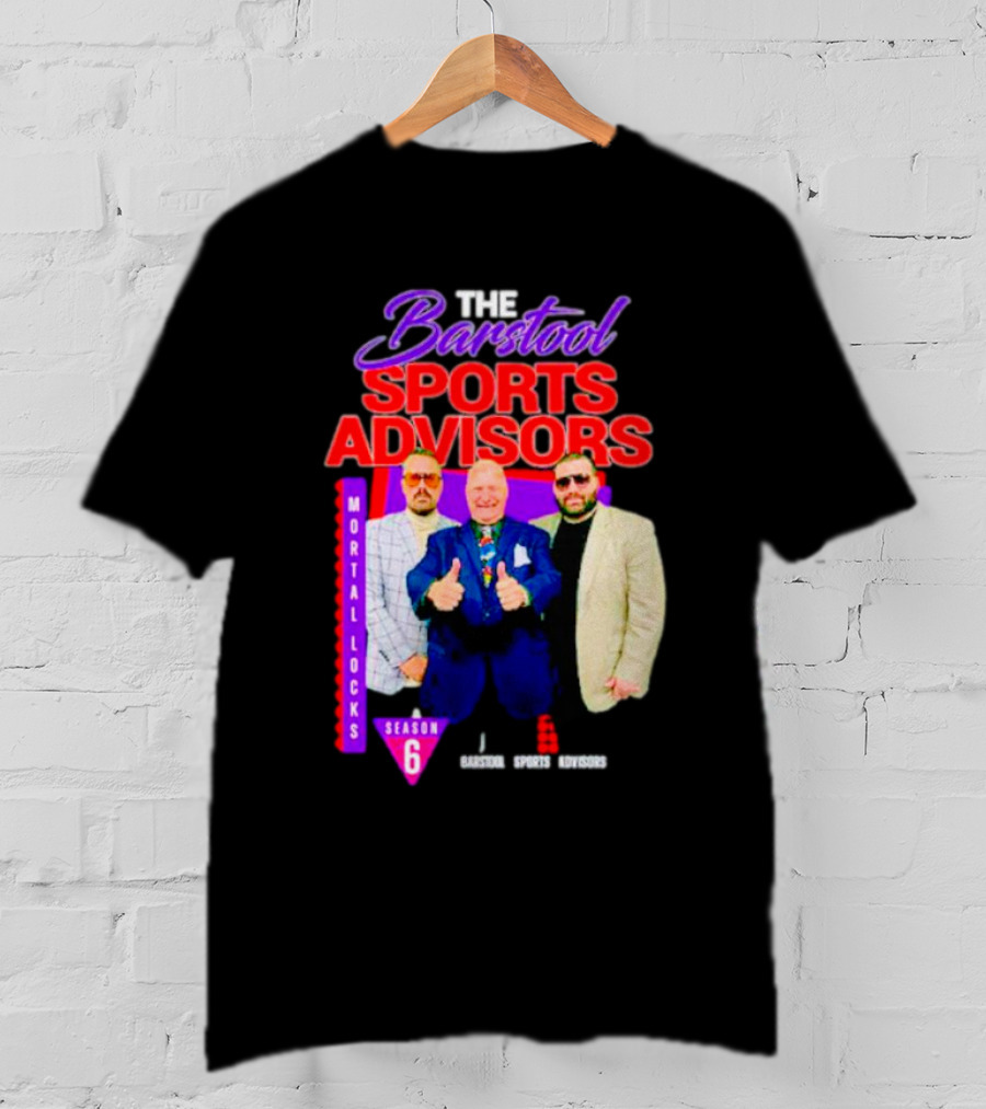Advisors Mortal Locks Season 6 T-Shirt