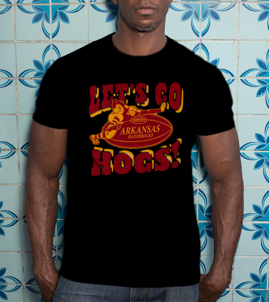 Let's Go Arkansas Razorbacks Hogs T-Shirt