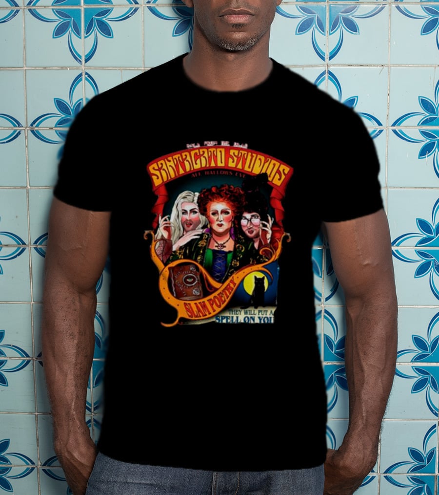 Back From The Dead Santagato Studios All Hallows Eve Slam Poetry They Will Put A Spell On You T-Shirt
