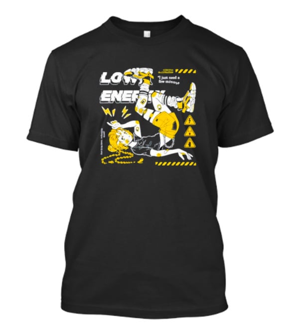 Low Energy Nemupan I Just Need A Few Minutes Warning Signs T-Shirt
