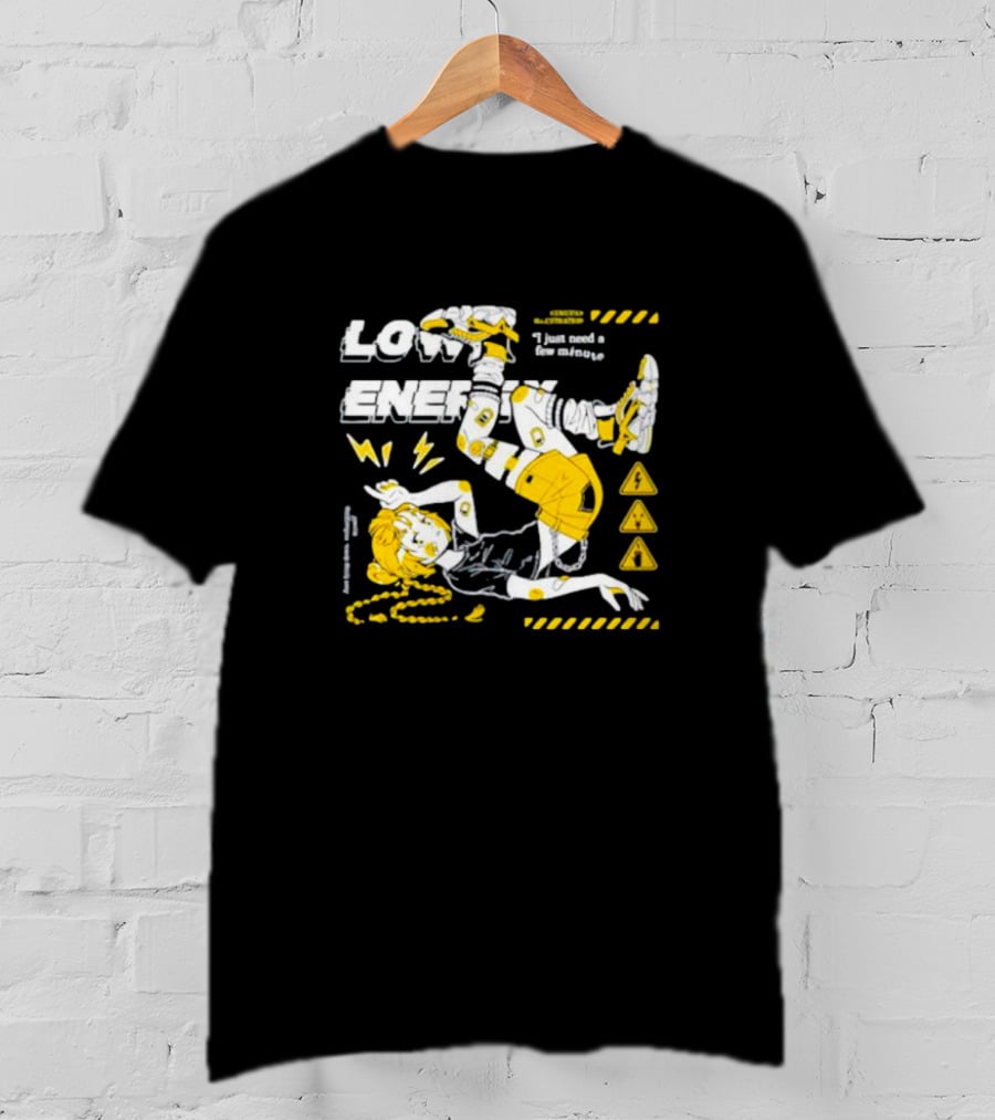 Low Energy Nemupan I Just Need A Few Minutes Warning Signs T-Shirt