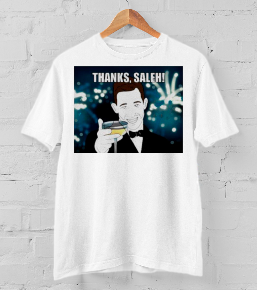 Thanks Saleh Wine Toast T-Shirt