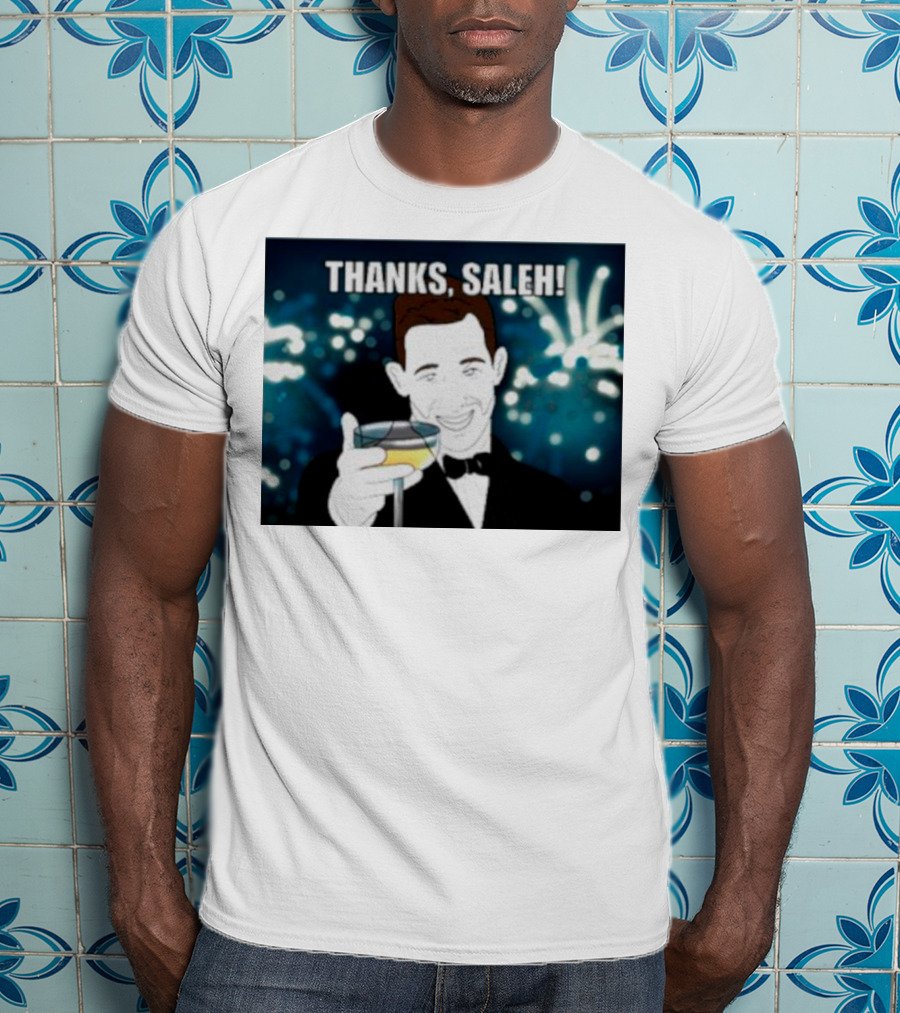 Thanks Saleh Wine Toast T-Shirt