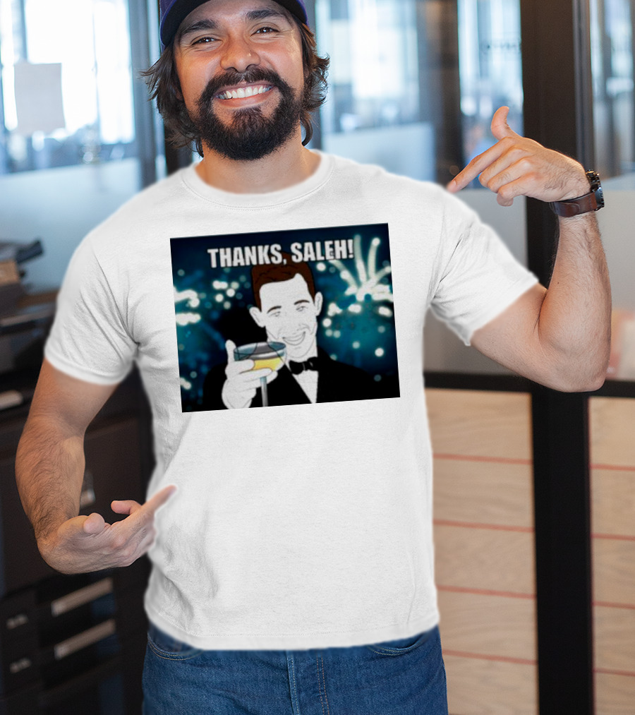 Thanks Saleh Wine Toast T-Shirt