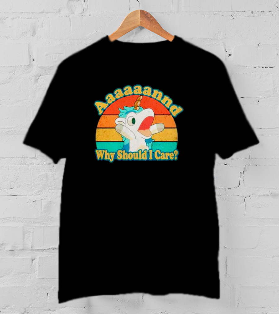 Aaaaaannd Why Should I Care Unicorn Vintage Retro Stripes T-Shirt