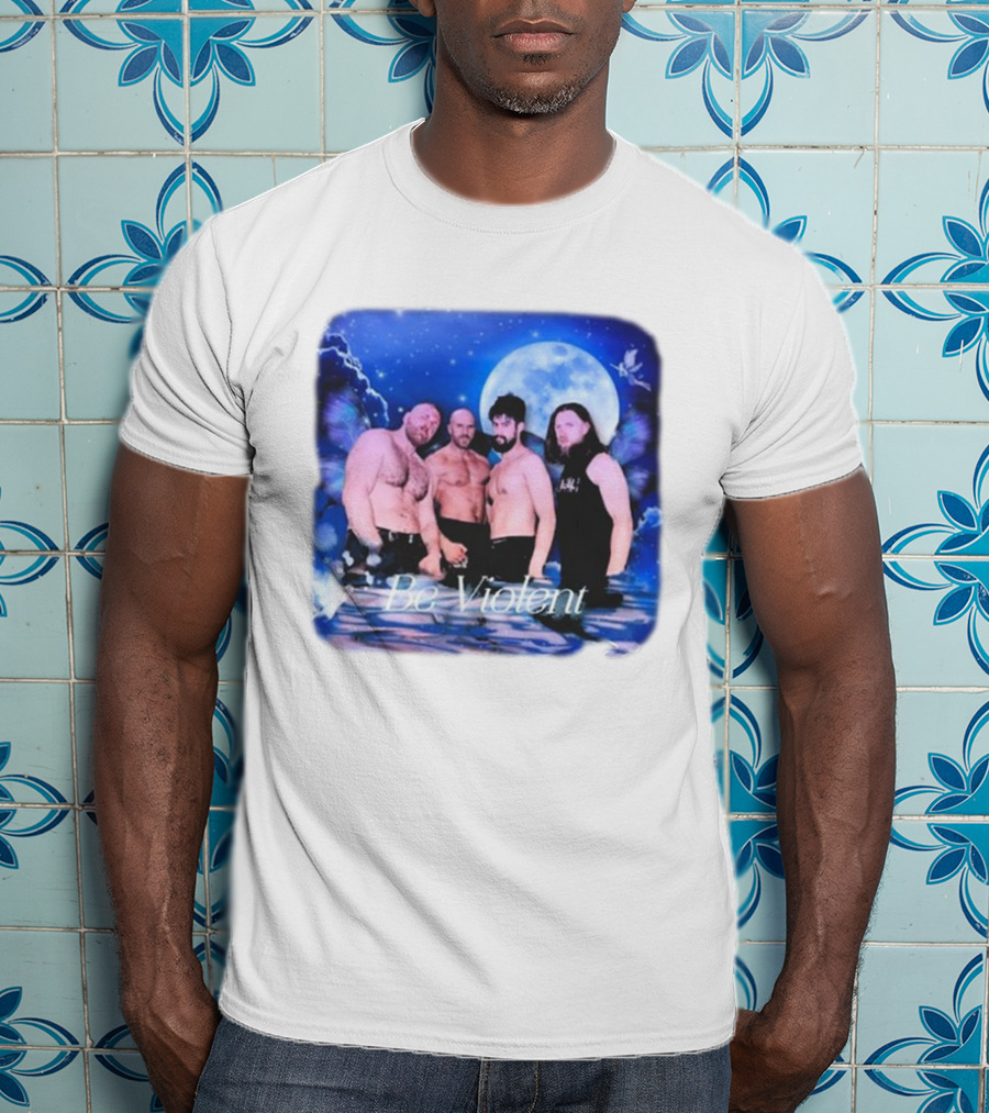 Be Violent Claudio Castagnoli And Friends Moonlight Fantasy T-Shirt