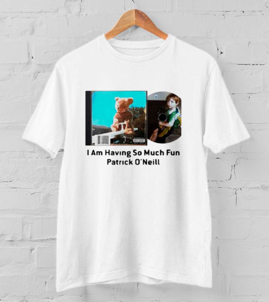 I Am Having So Much Fun Patrick O’Neill Teddy Bear Blue Background CD Boy With Toy T-Shirt