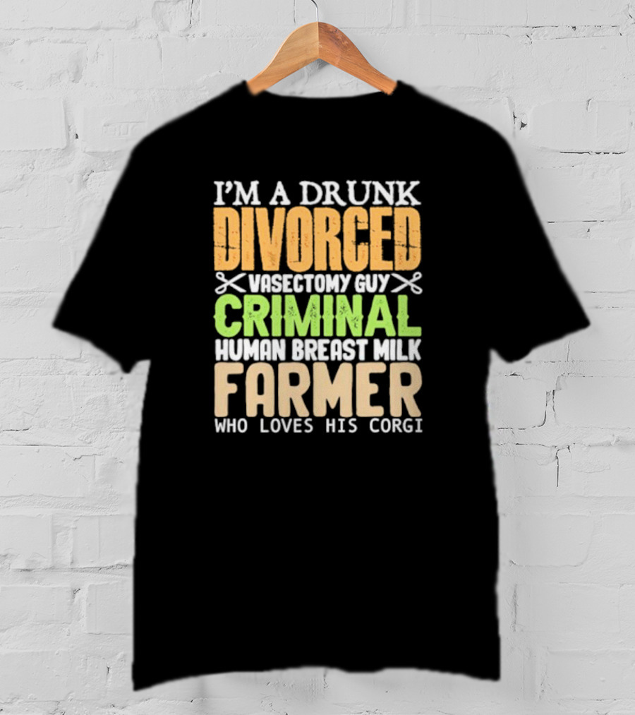 Divorced Criminal Farmer T-Shirt