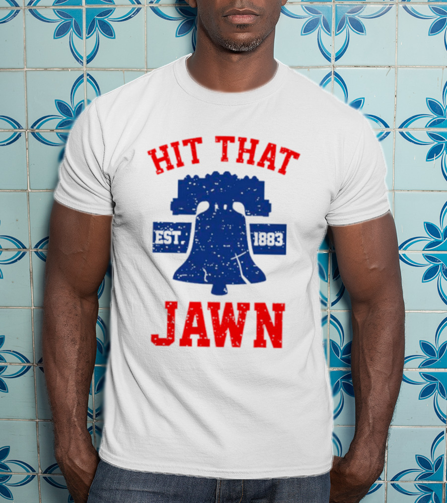 Philadelphia Phillies Hit That Jawn Est 1883 Liberty Bell T-Shirt