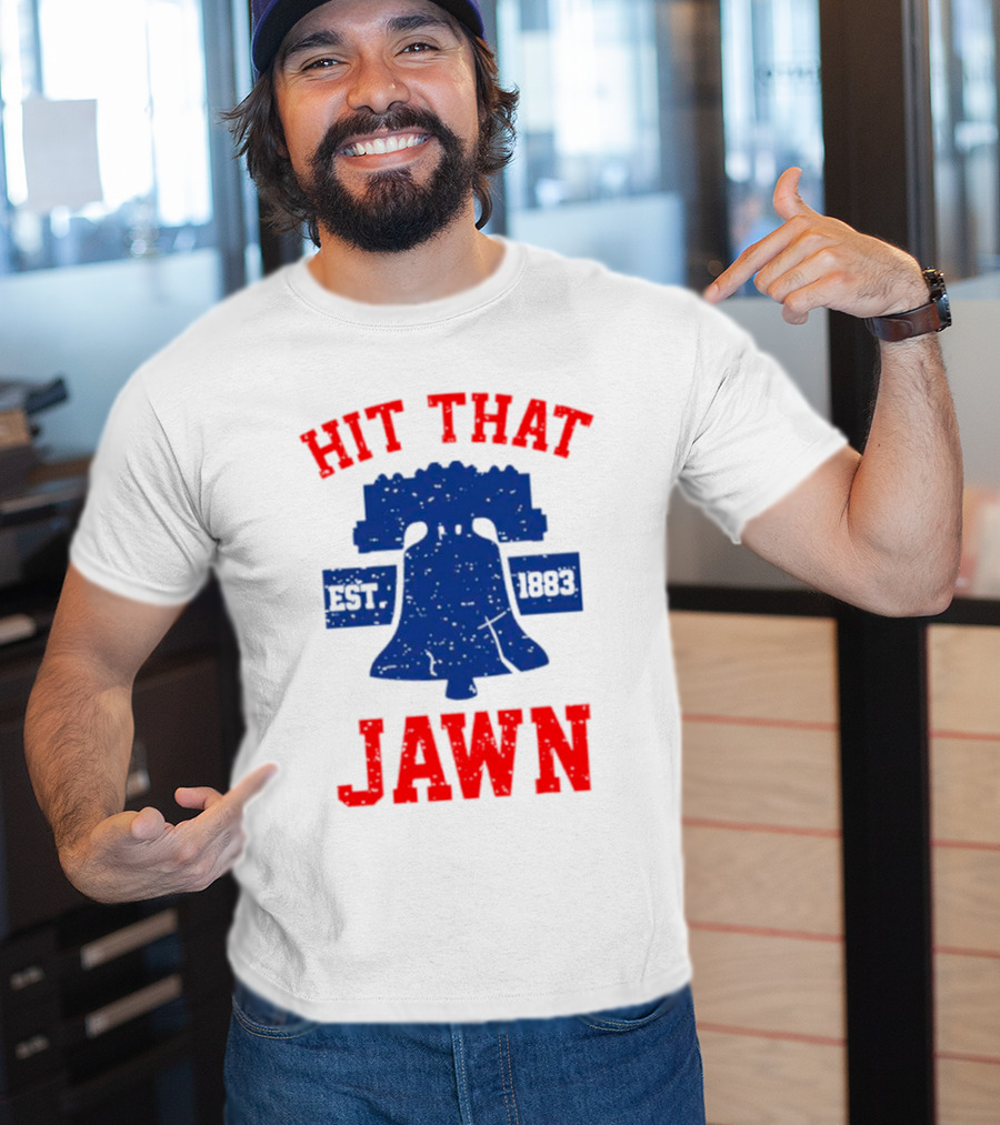 Philadelphia Phillies Hit That Jawn Est 1883 Liberty Bell T-Shirt