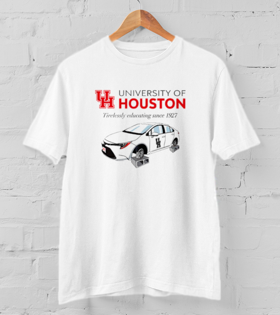 University Of Houston Tirelessly Educating Since 1927 Car T-Shirt
