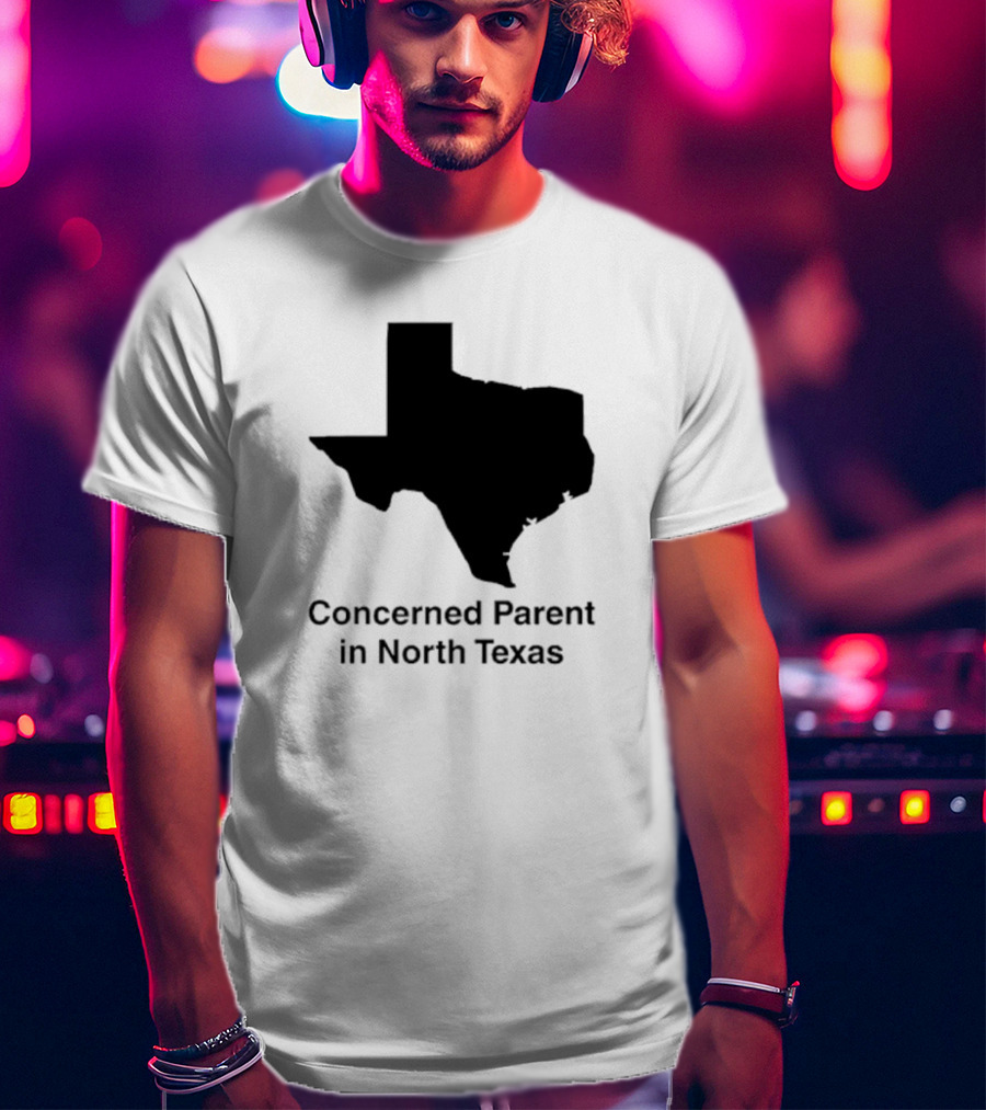 Concerned Parent In North Texas Silhouette Map T-Shirt