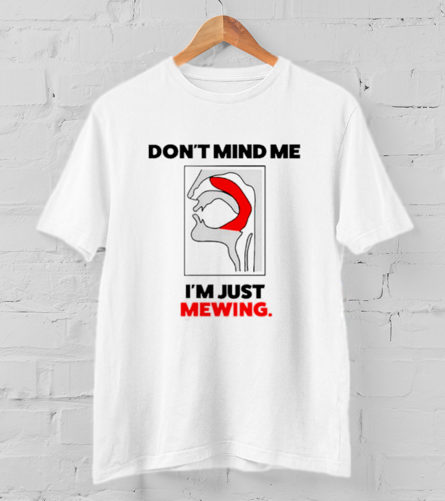 Don't Mind Me I'm Just Mewing Anatomical Diagram T-Shirt