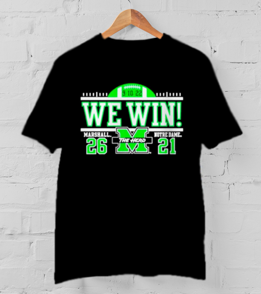 We Win Marshall 9.10.22 Football 26-21 T-Shirt