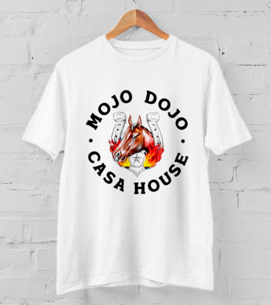 Mojo Dojo Casa House Horse With Flaming Background And Horseshoe Emblem T-Shirt