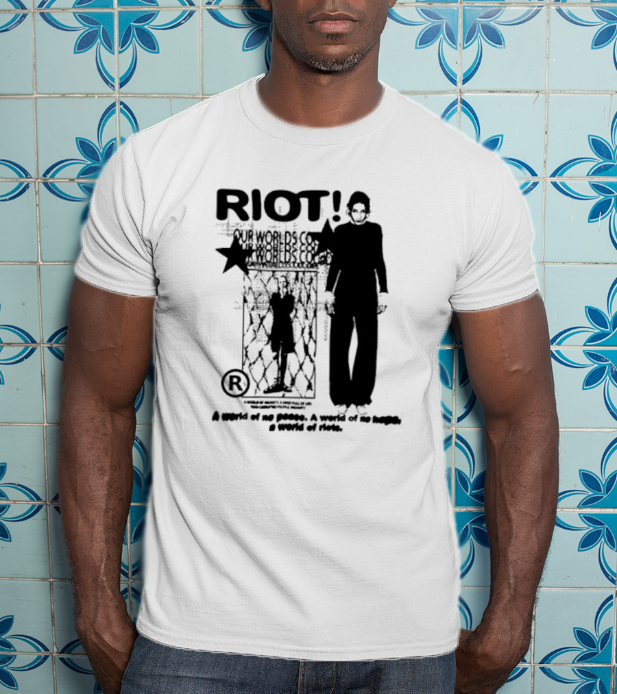 RIOT Our Worlds Could No Peace No Hope T-Shirt