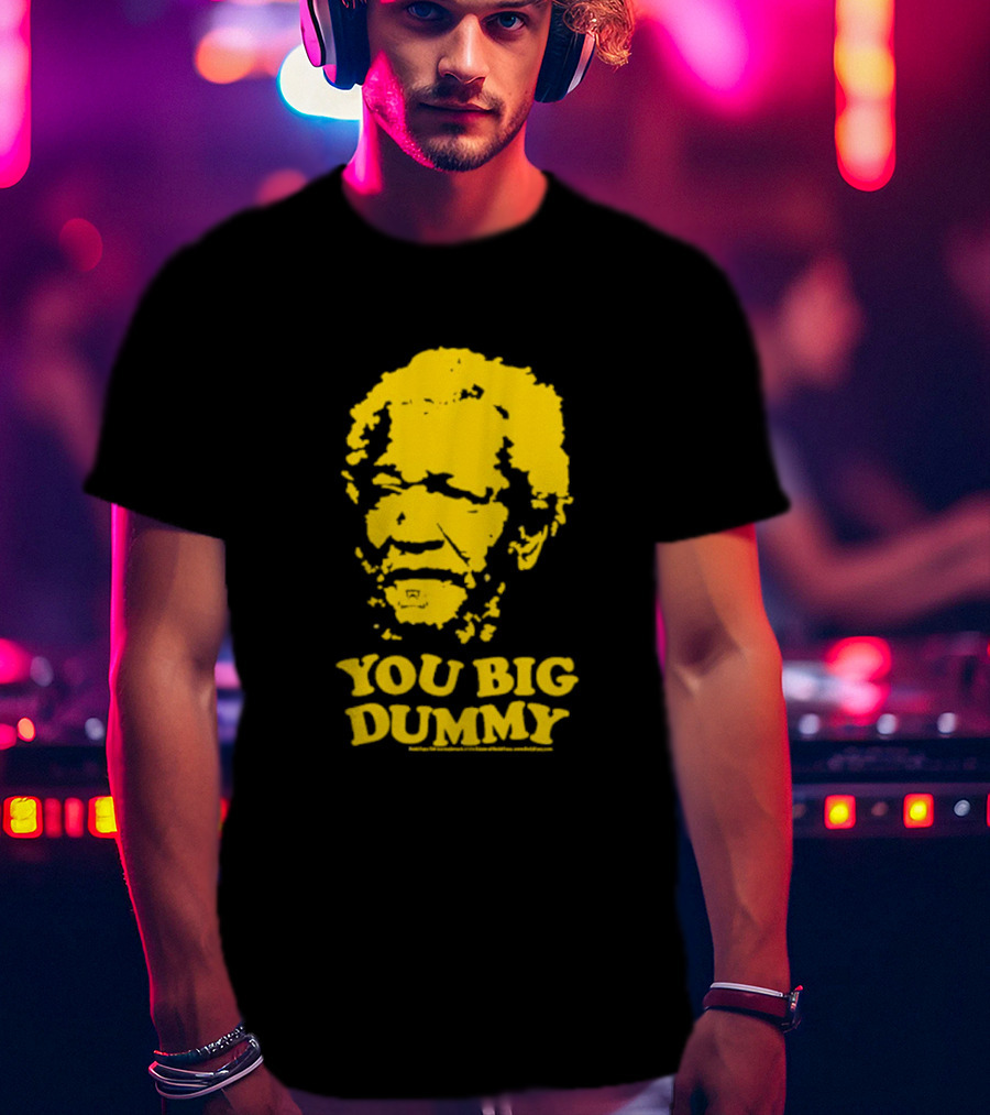Sanford And Son You Big Dummy Iconic Catchphrase Yellow T-Shirt