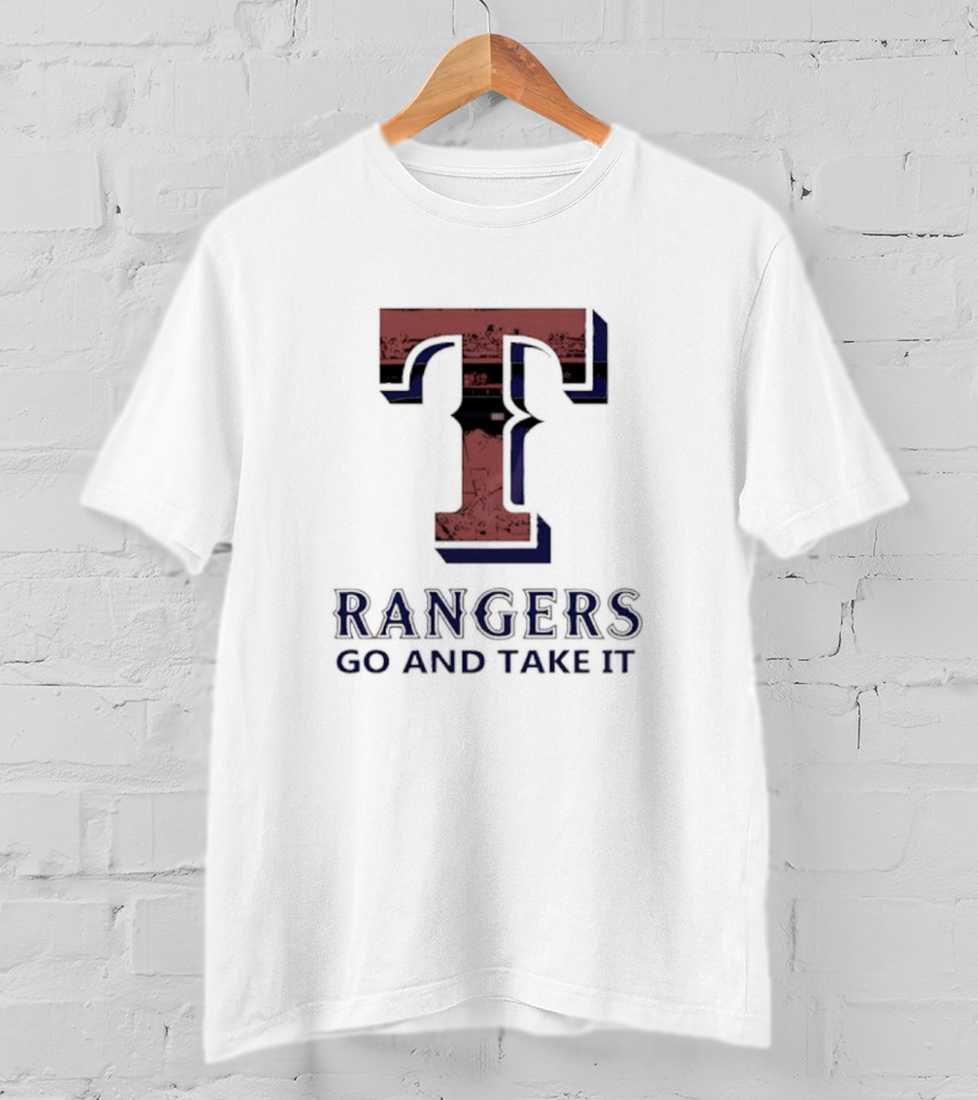 Rangers T Go And Take It T-Shirt