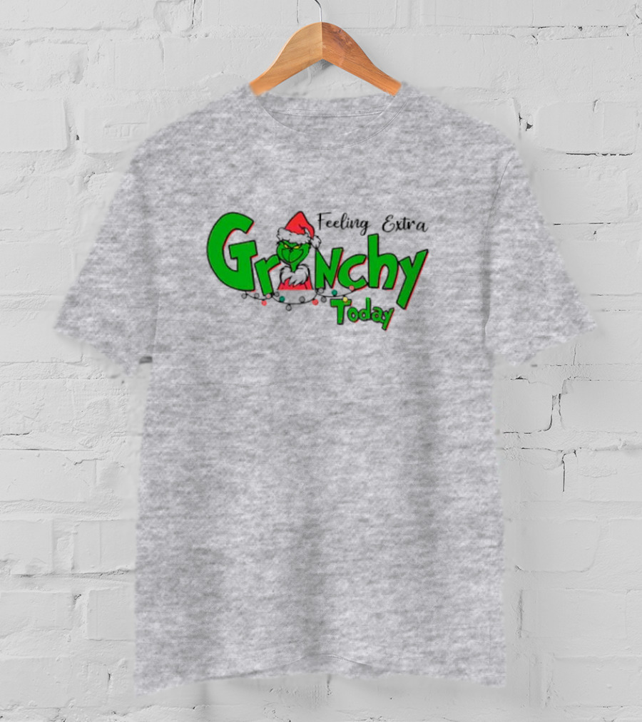 Feeling Extra Grinchy Today Christmas Grinch Santa Hat T-Shirt