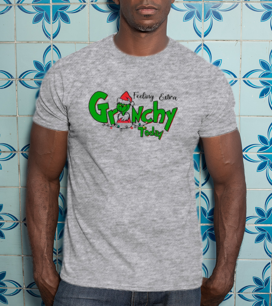 Feeling Extra Grinchy Today Christmas Grinch Santa Hat T-Shirt