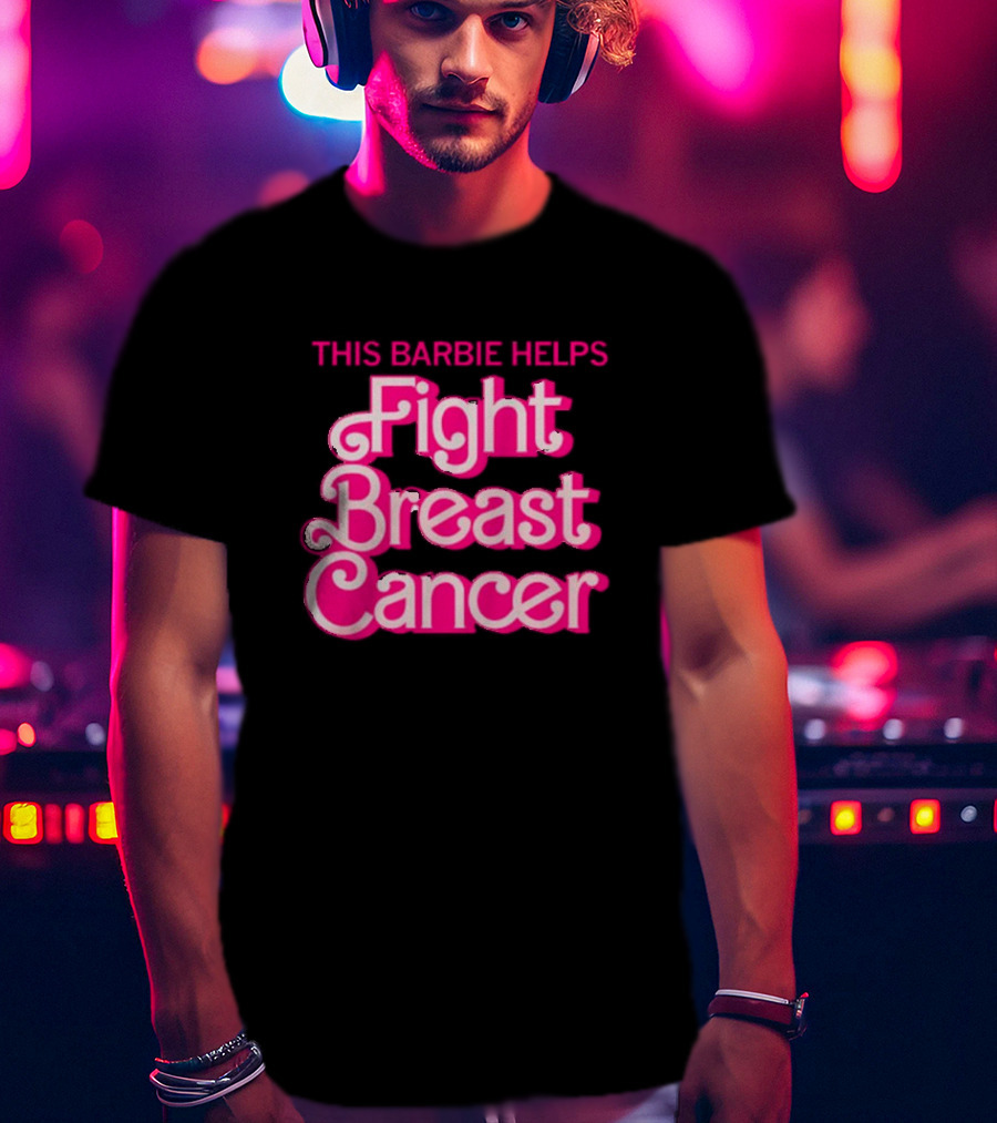 This Barbie Helps Fight Breast Cancer T-Shirt